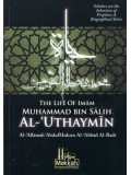 The Life of Imaam Muhammad bin Saalih al-'Uthaymeen
